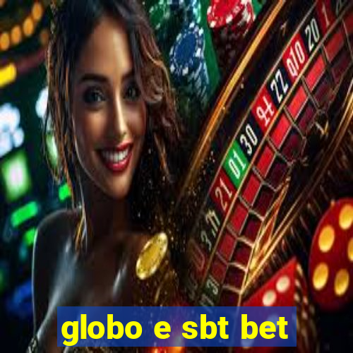 globo e sbt bet